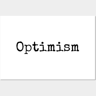 Choose Optimism - Stay Positive - Set Your Intentions Posters and Art